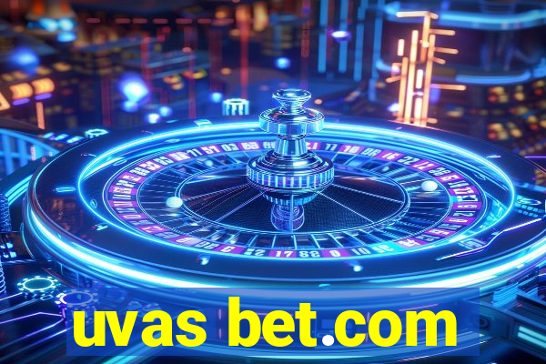 uvas bet.com